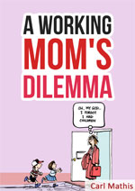 A Working Mom's Dilemma